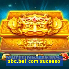 abc.bet com sucesso